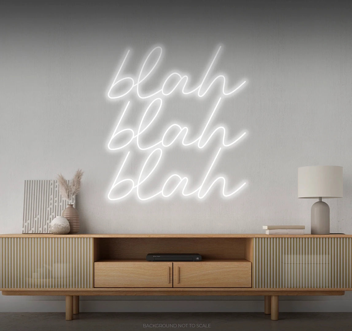 Blah blah blah LED neon