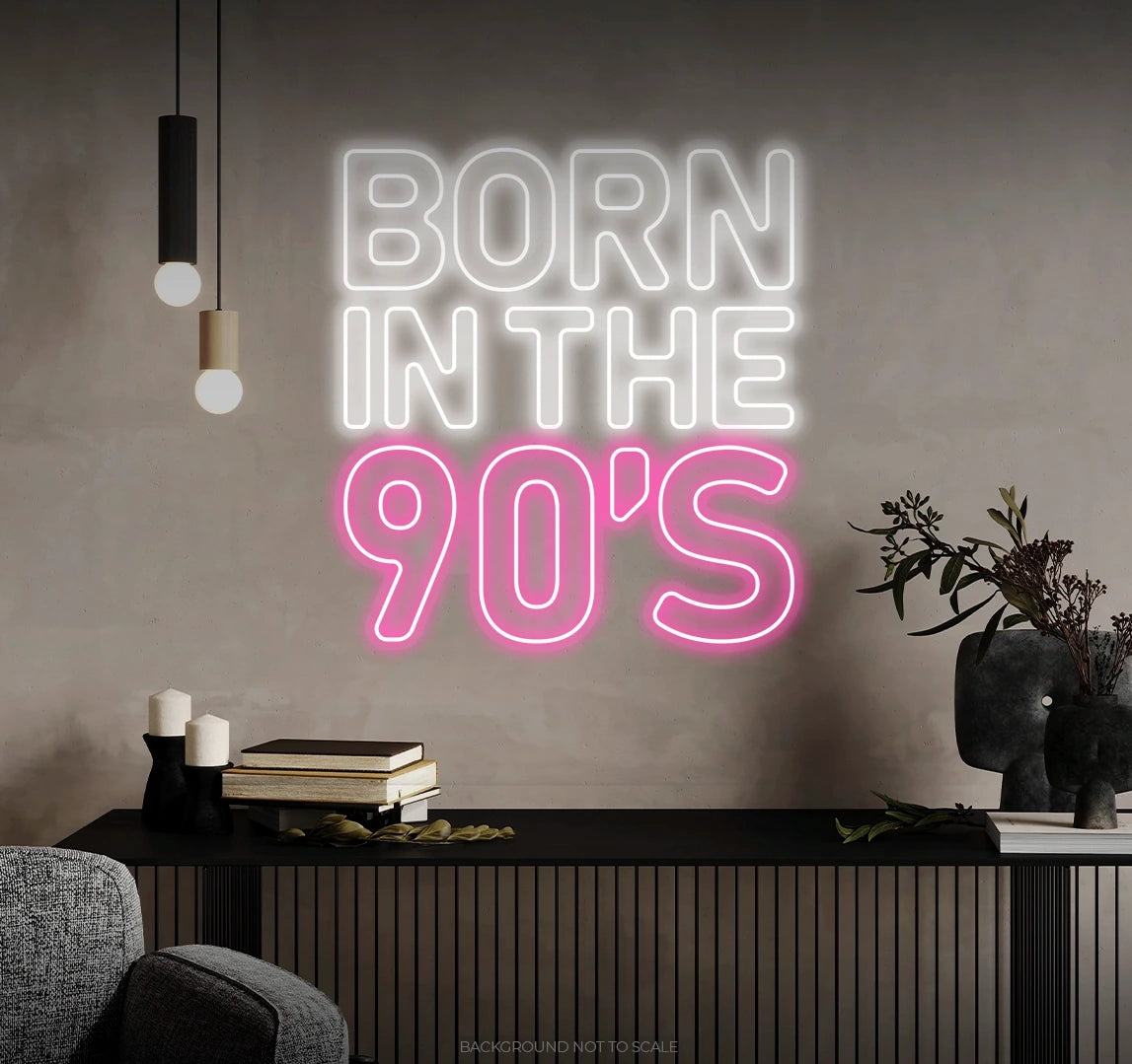 Born in the 90's LED neon