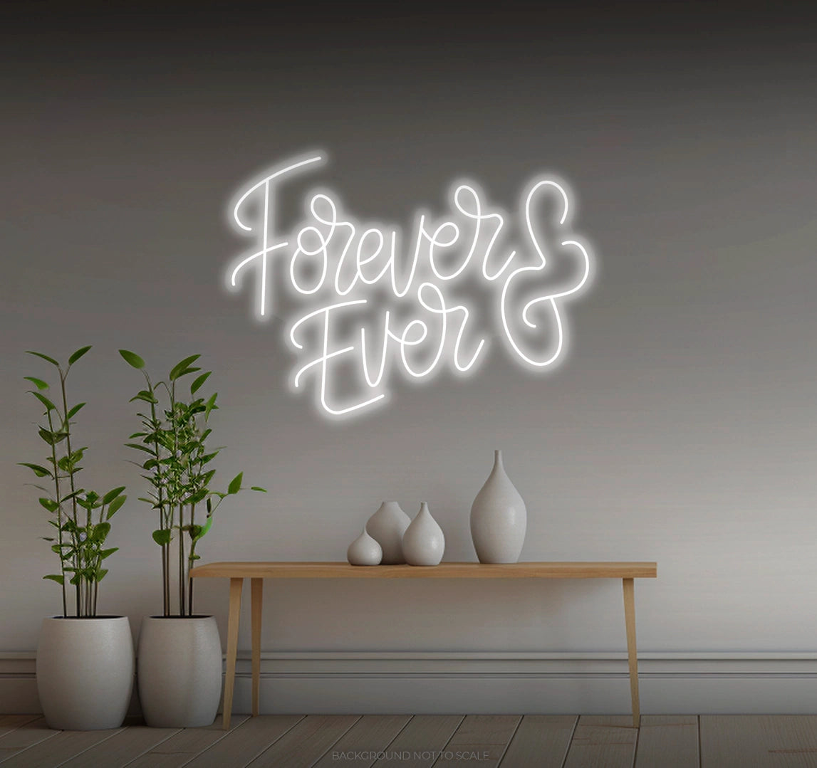 Forever and ever LED neon