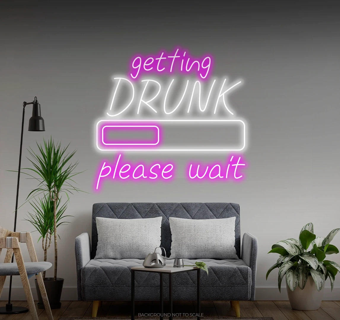 Getting drunk please wait LED neon