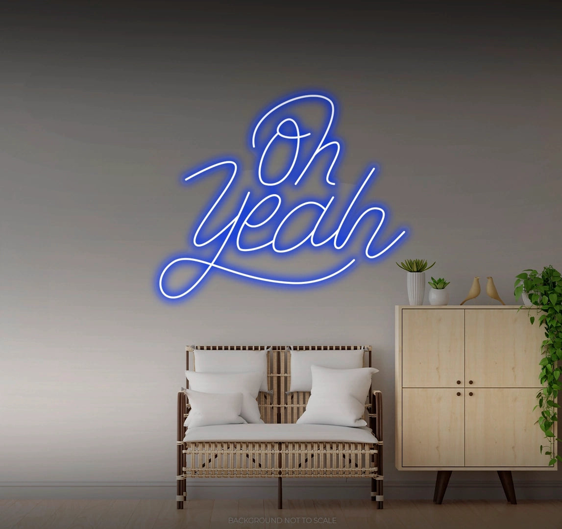 Oh yeah handwritten LED neon