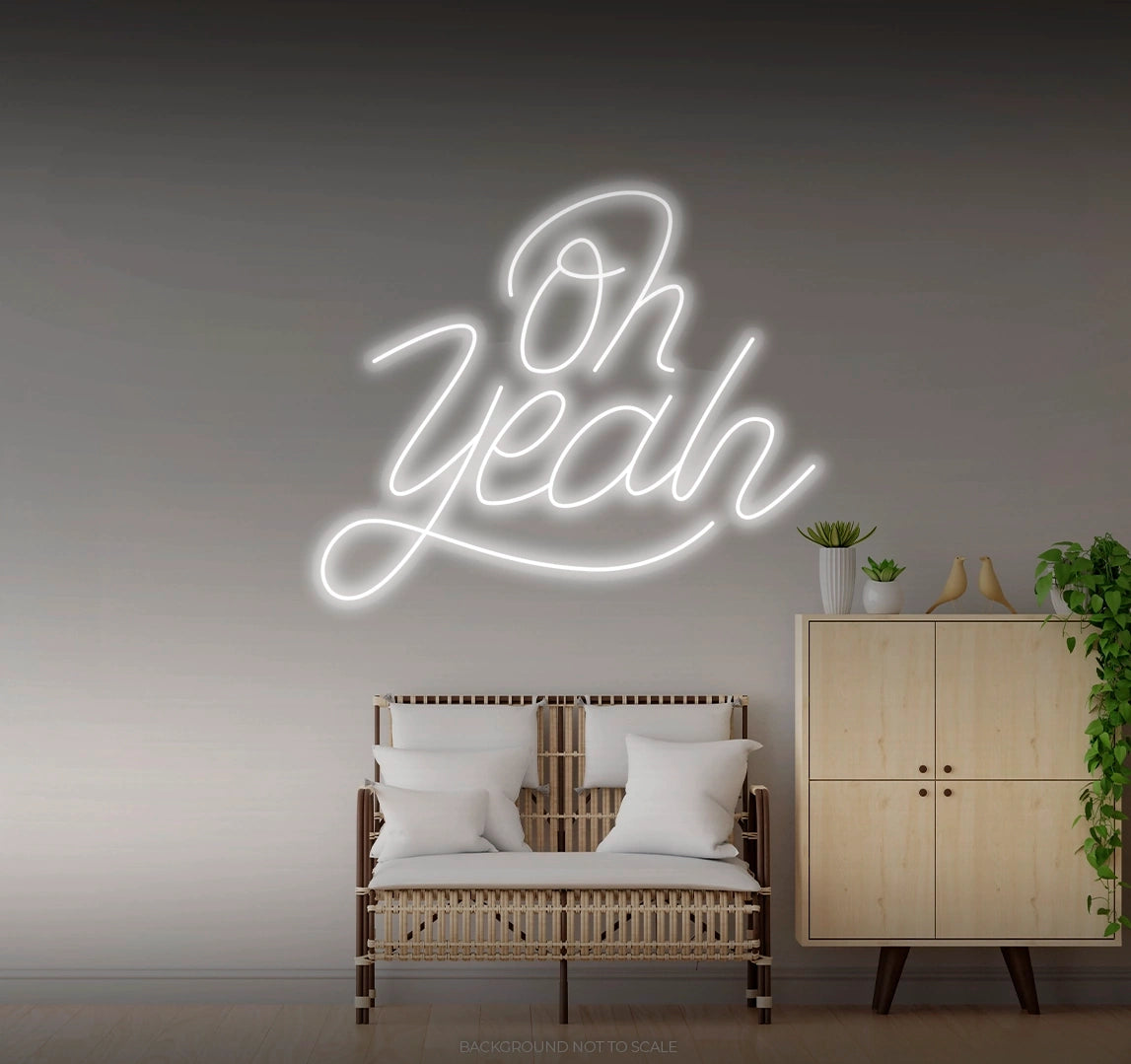 Oh yeah handwritten LED neon