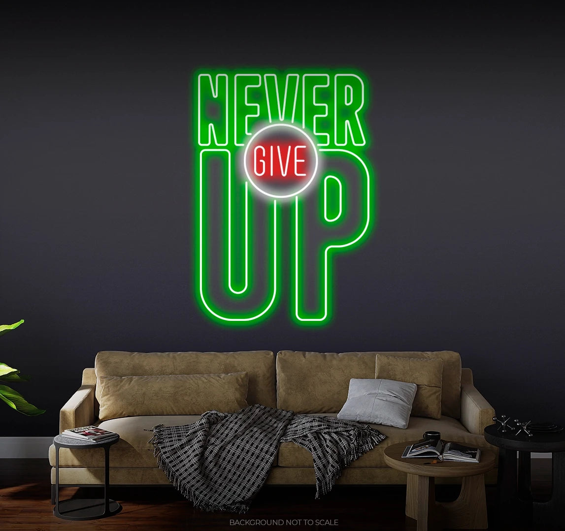 Never give up ledneon