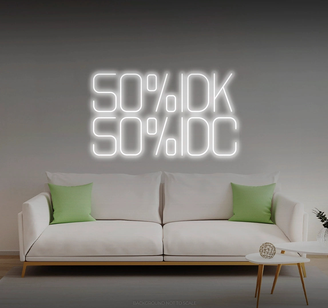 50% -idk 50% -idc LED neon