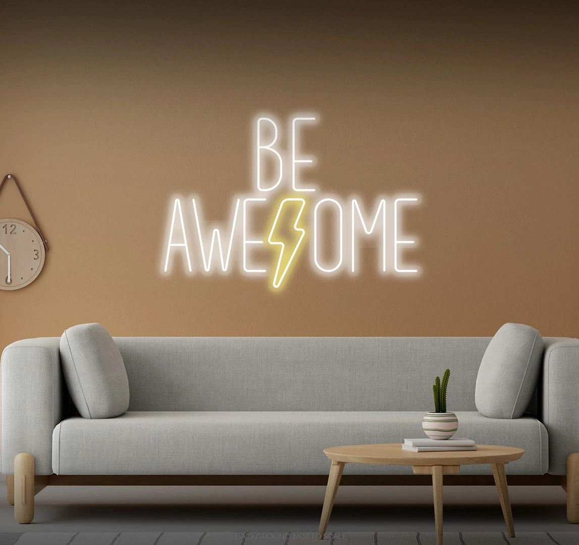 Be awesome LED neon