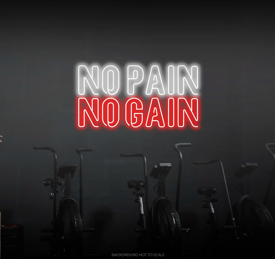 No pain no gain ledneon