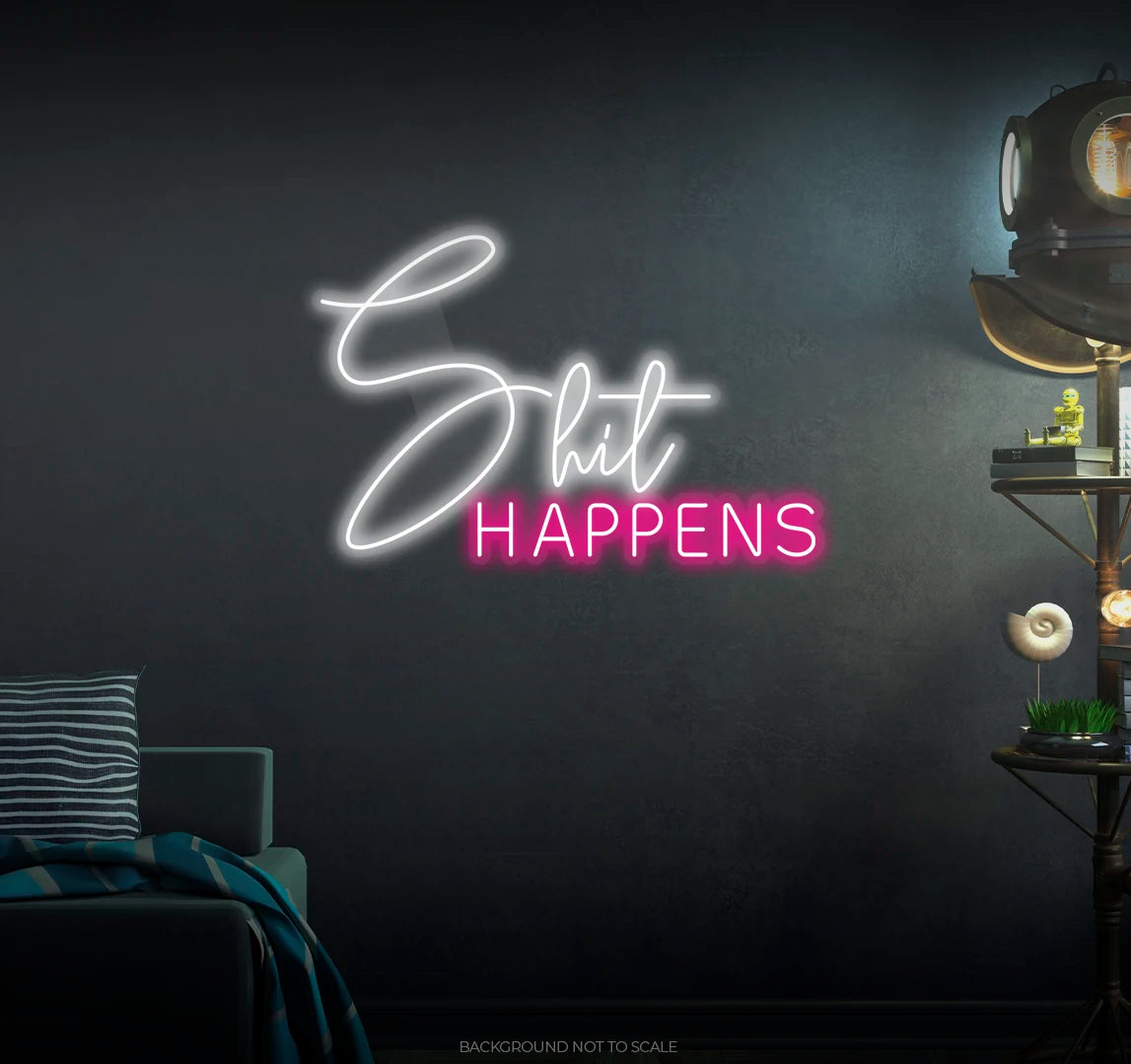 Shit happens quote ledneon