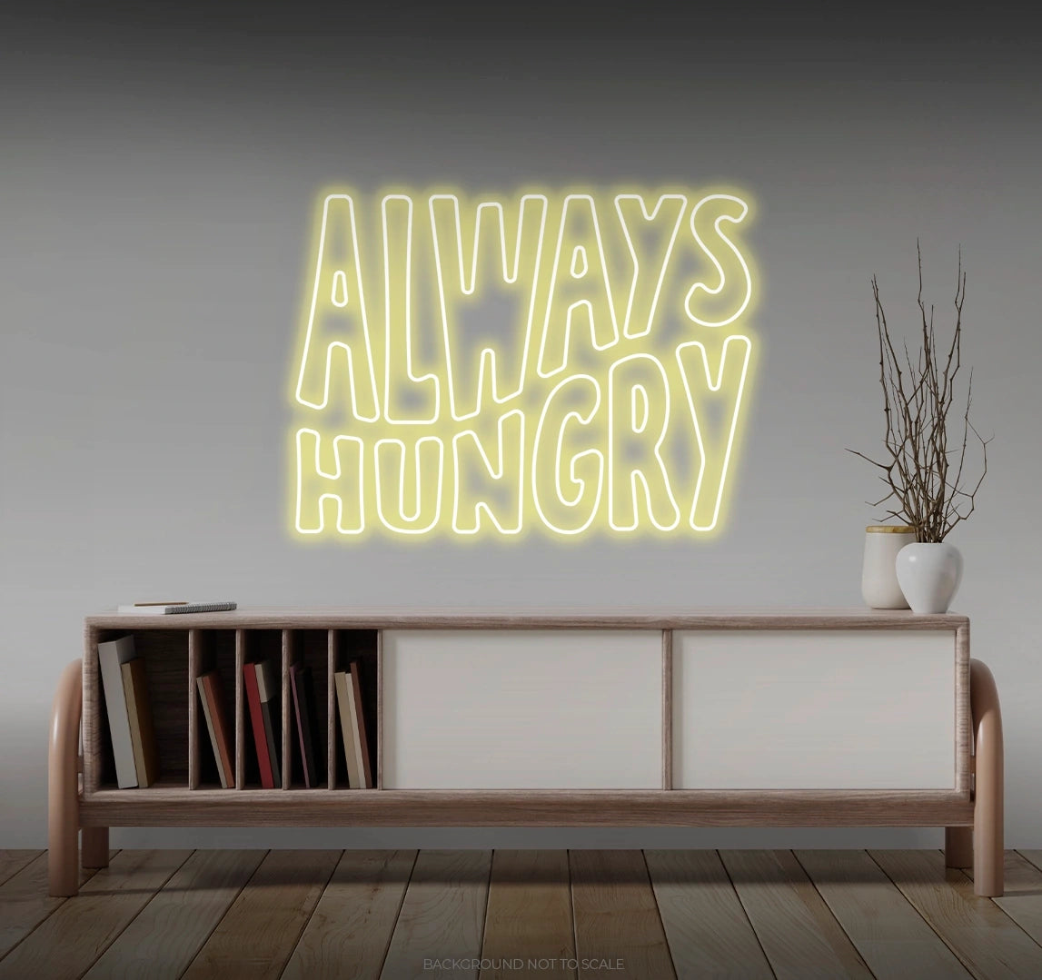 Always hungry LED neon