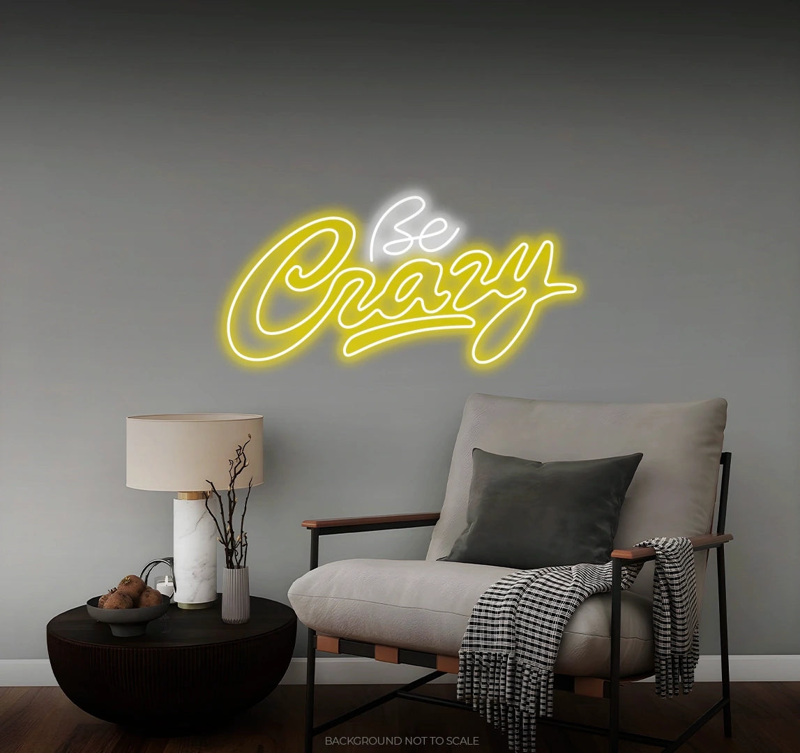 Be crazy LED neon