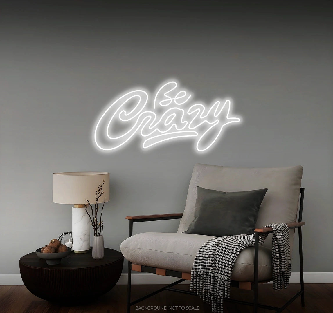 Be crazy LED neon