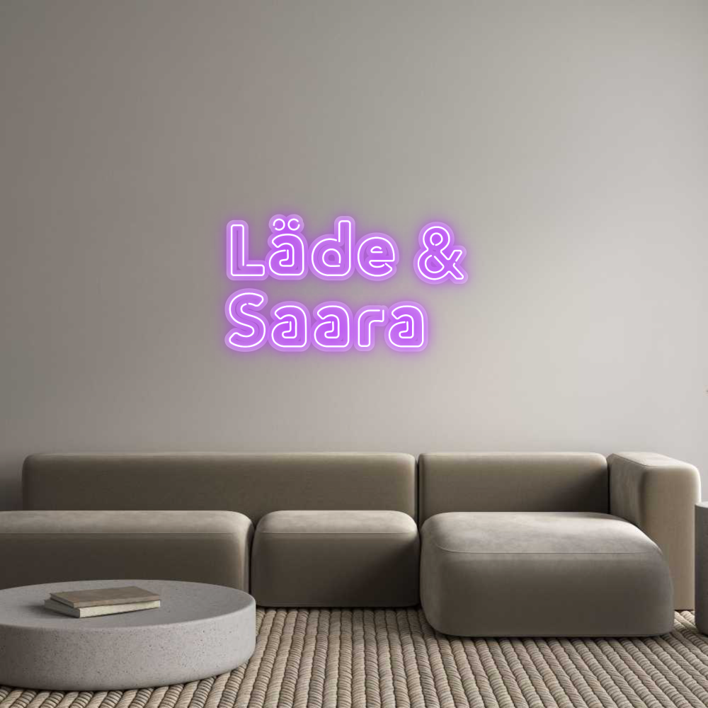 Custom Neon: Läde & 
Saara