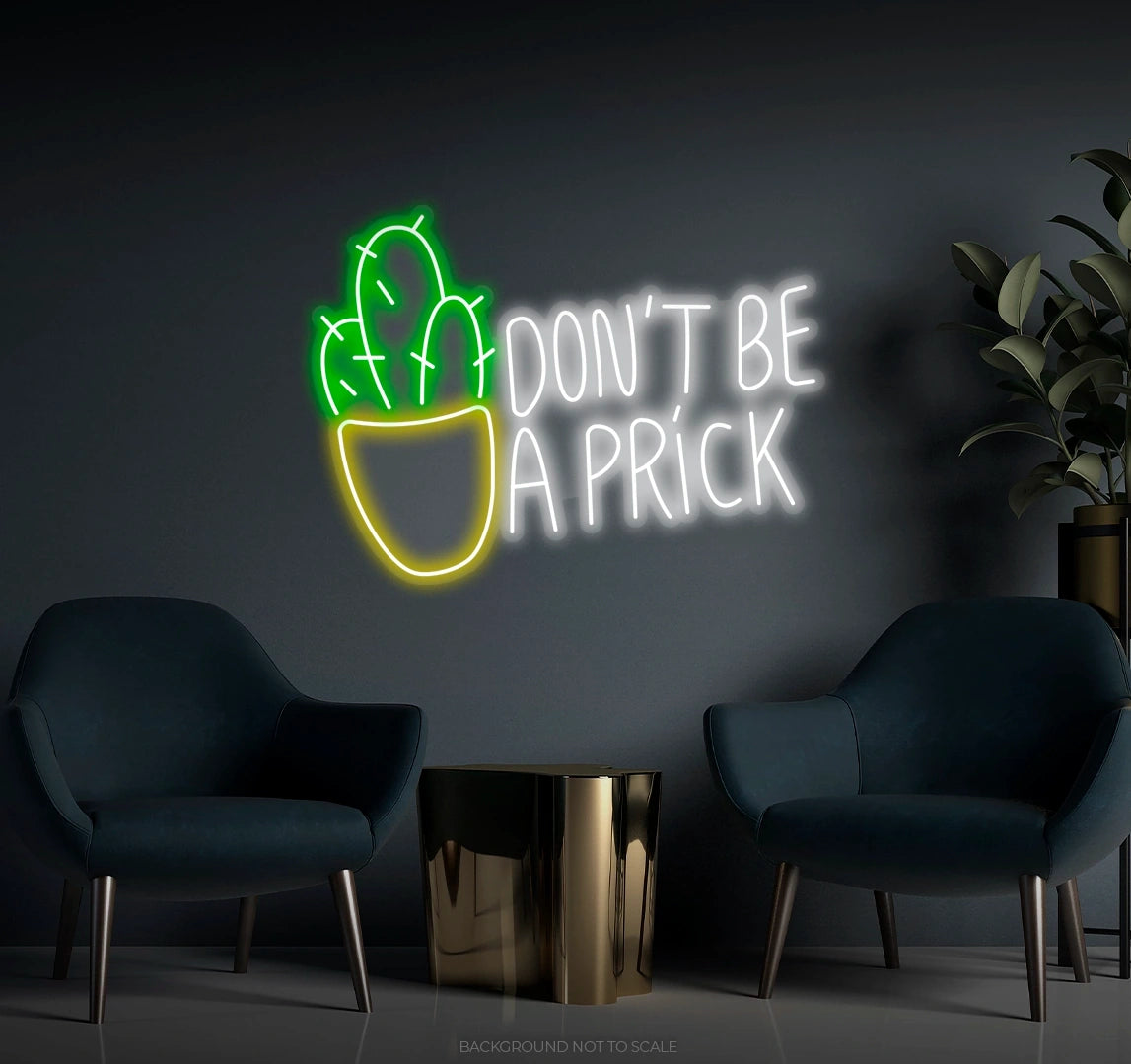 Don't Be A Prick Cactus LED Neon