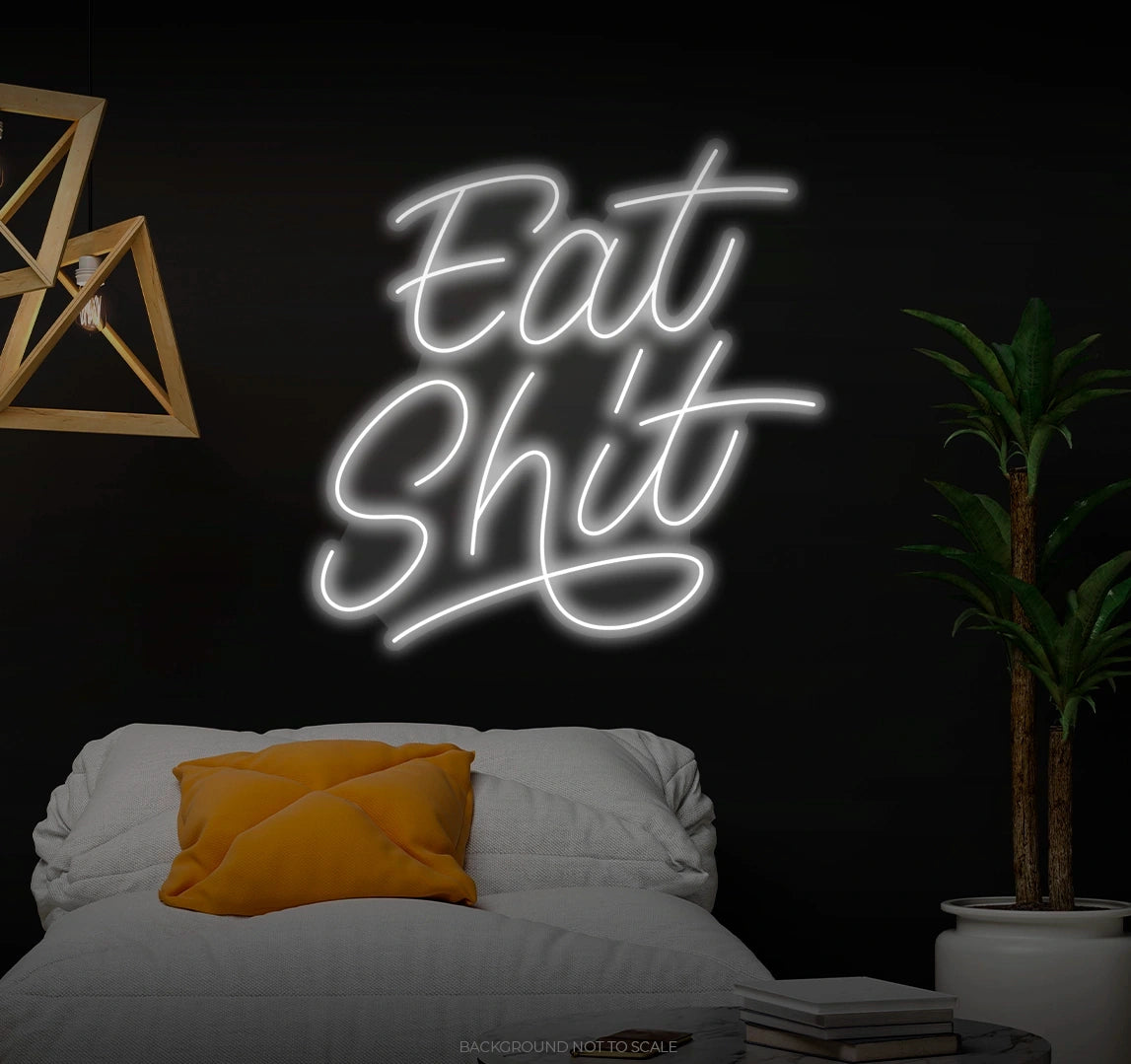 Eat shit LED neon