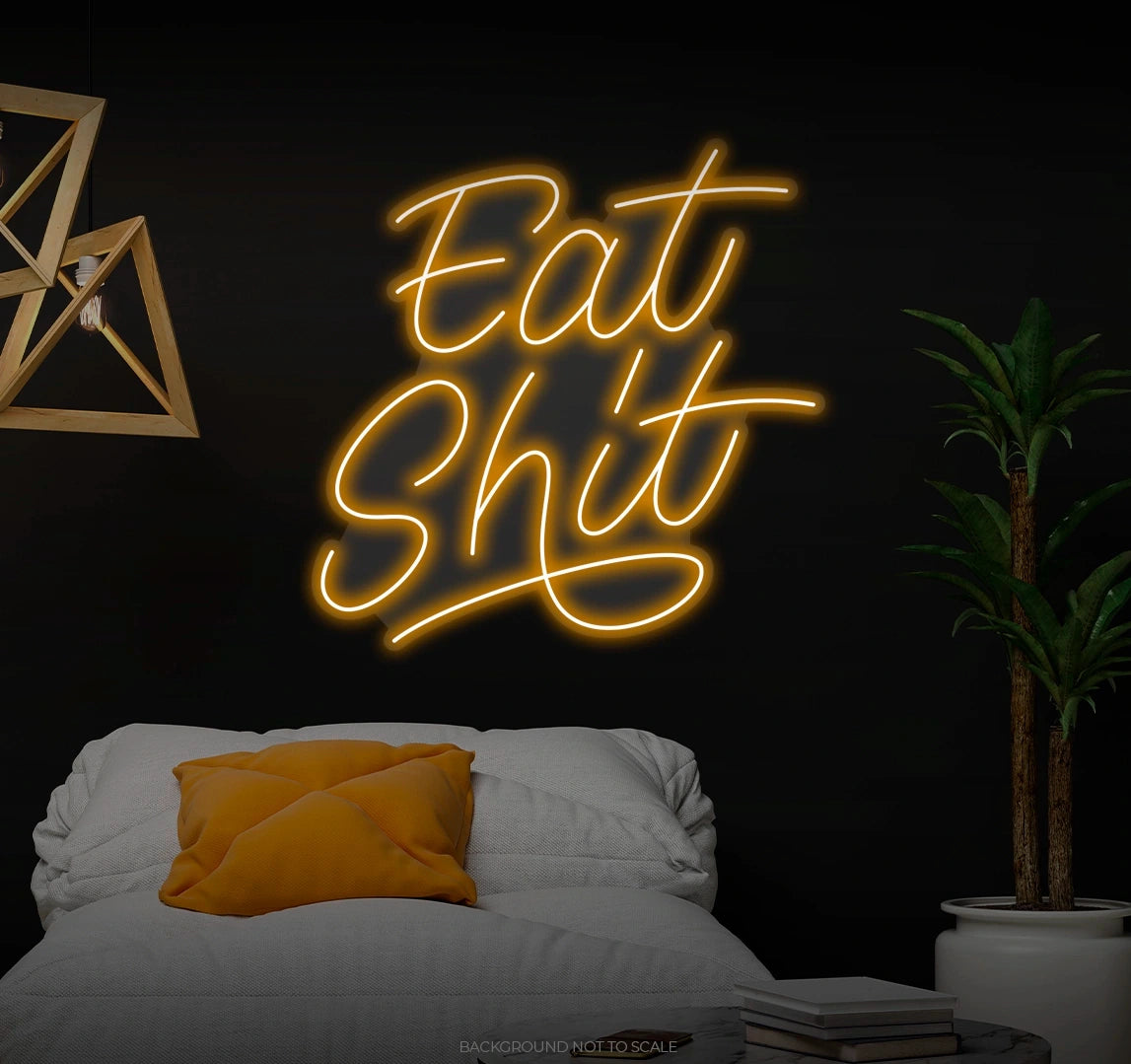 Eat shit LED neon