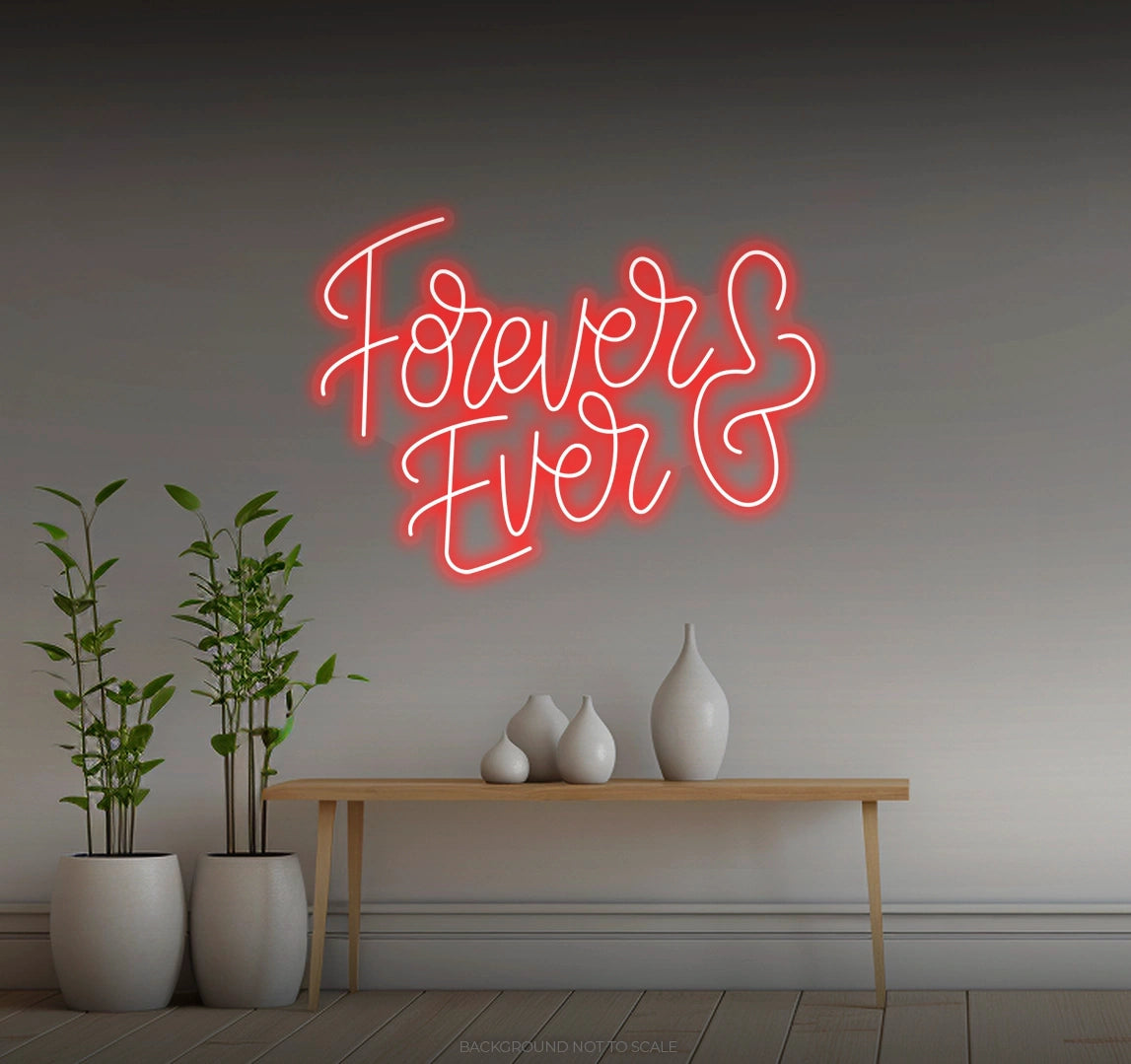 Forever and ever LED neon