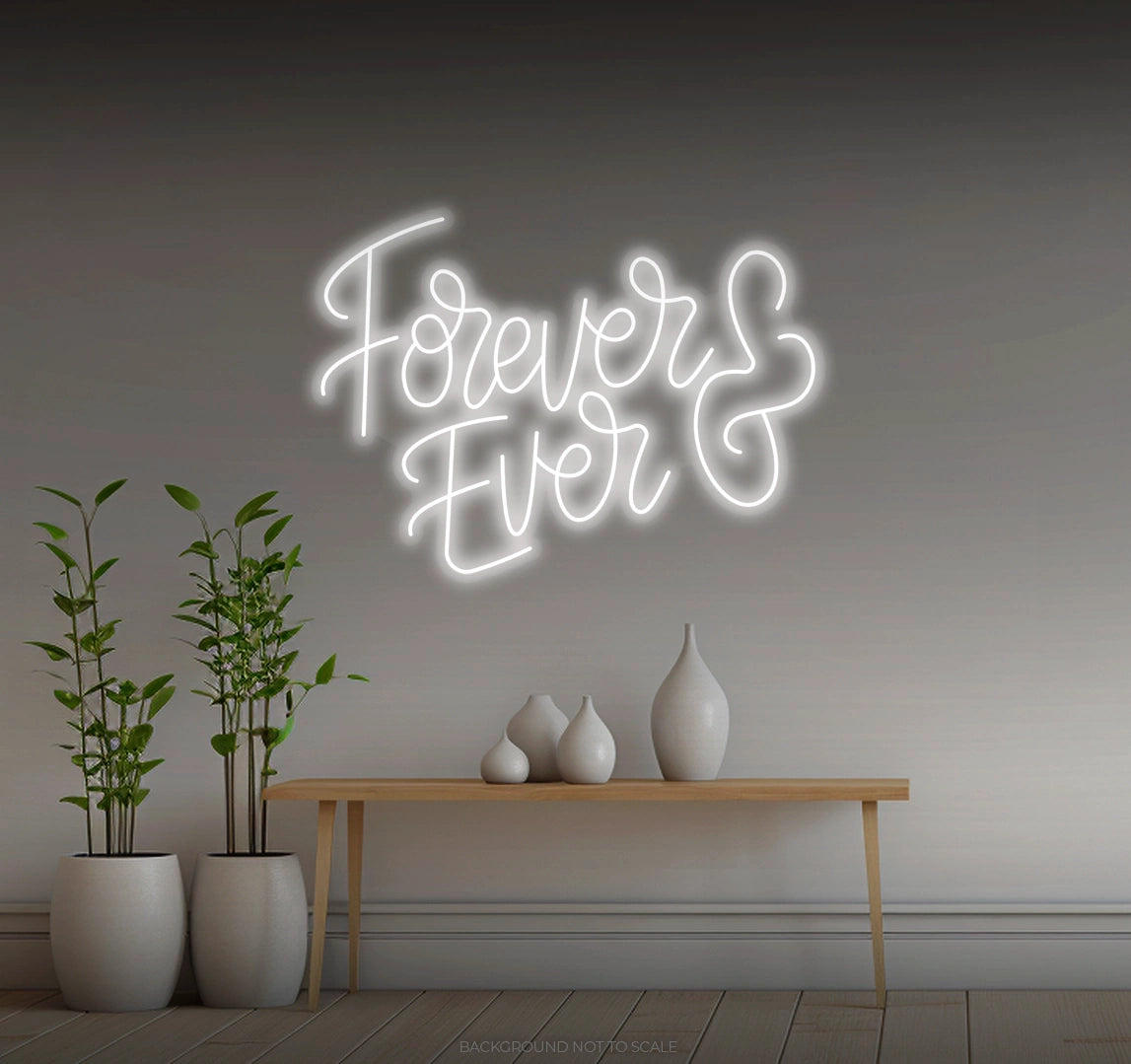 Forever and ever LED neon