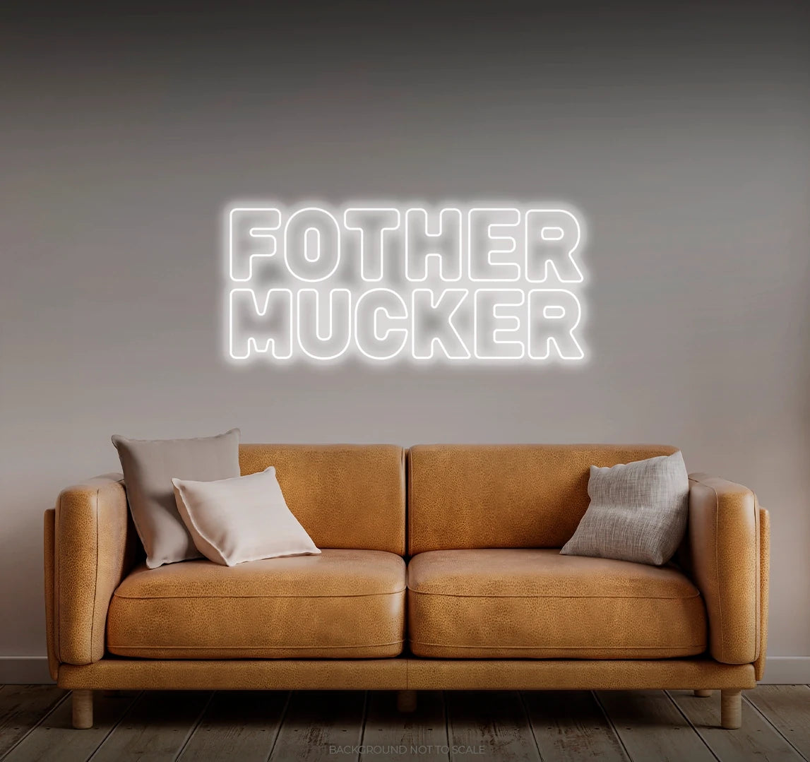 Fother mucker LED neon