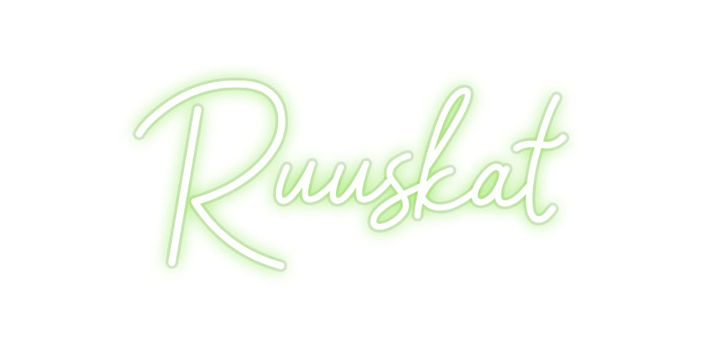 Custom Neon: Ruuskat