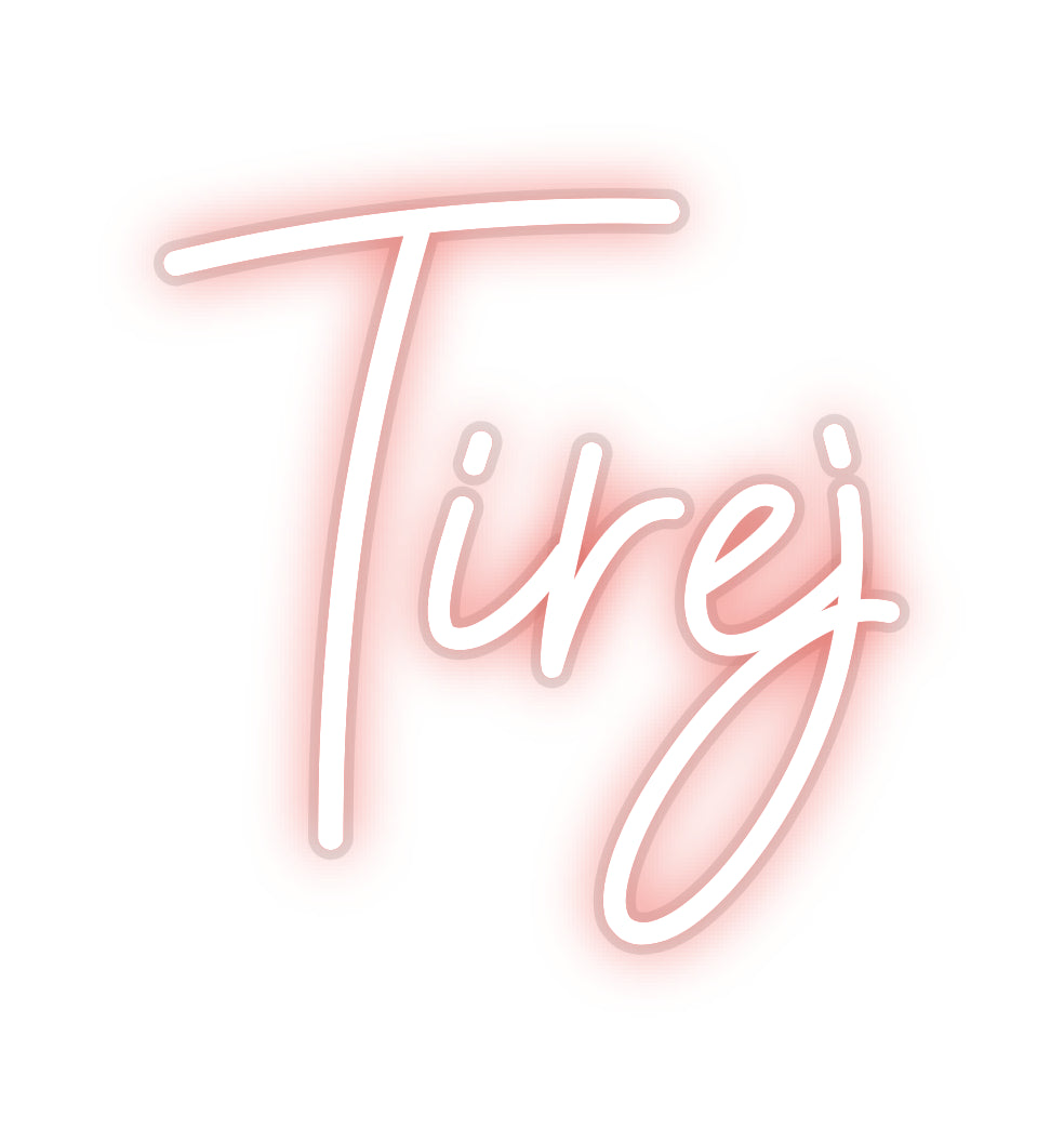 Custom Neon: Tirej