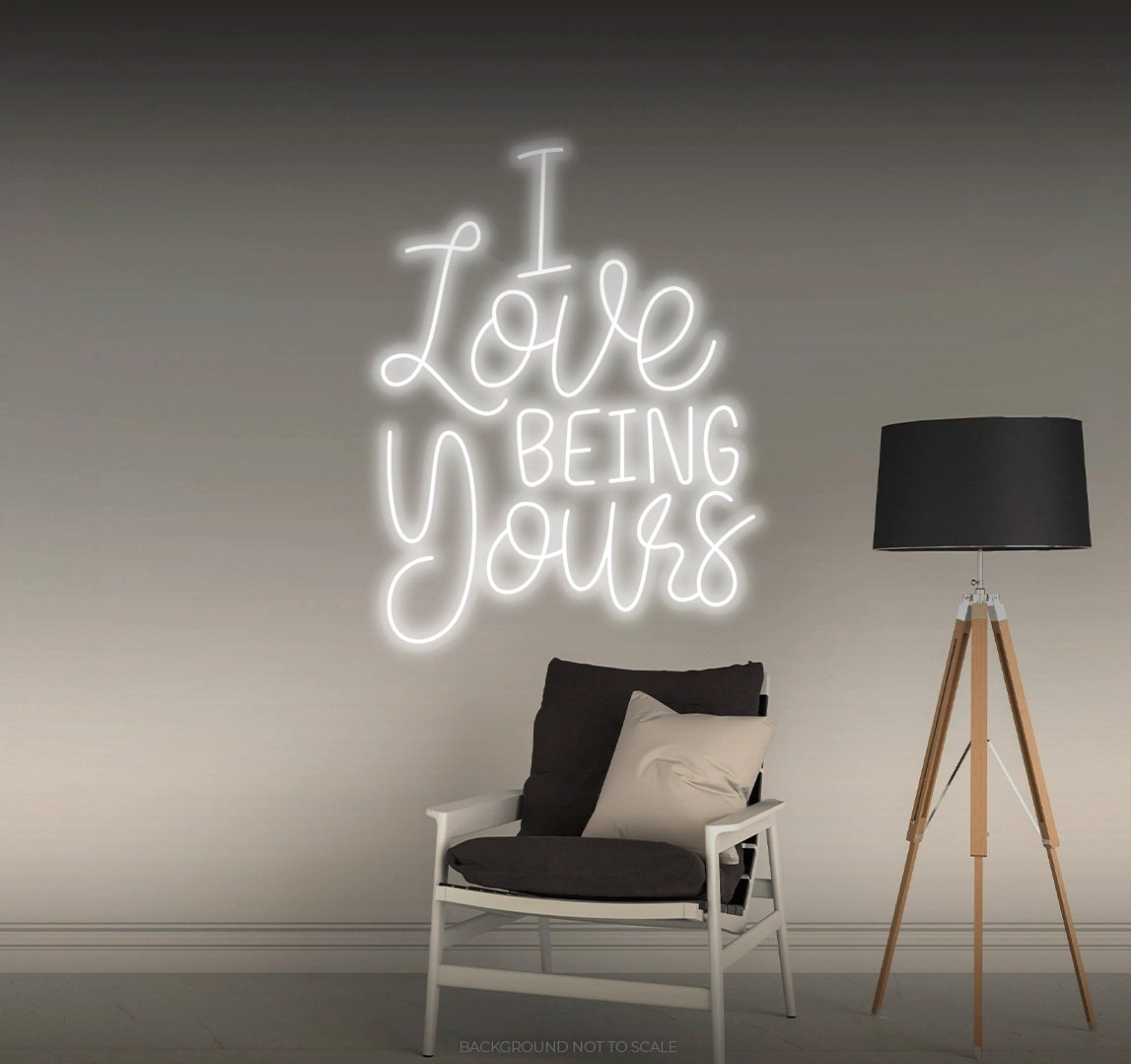 I love being yours LED neon