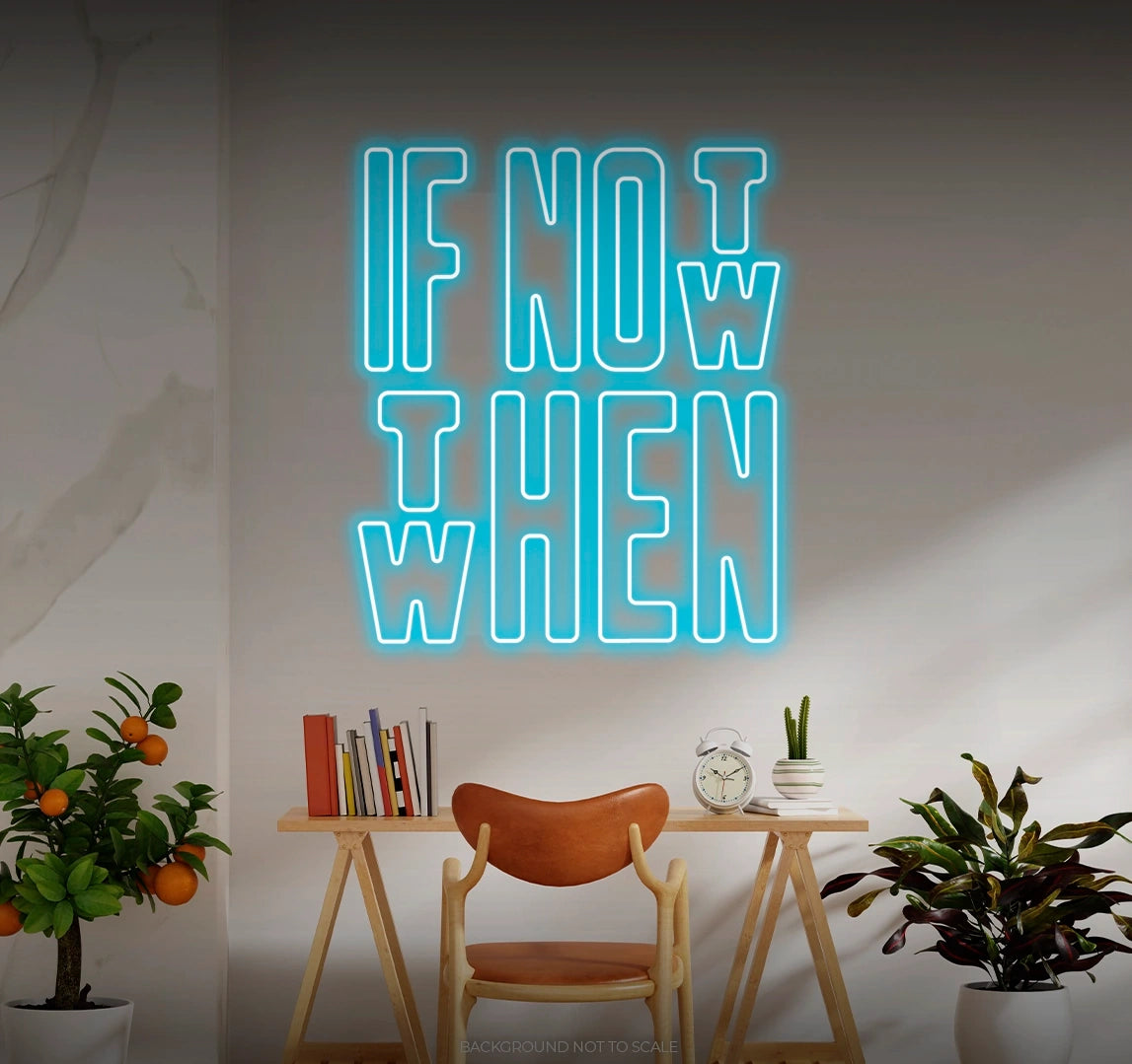 If not now then when LED neon