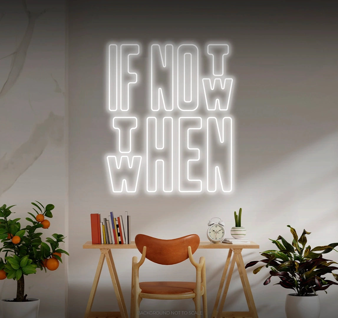 If not now then when LED neon