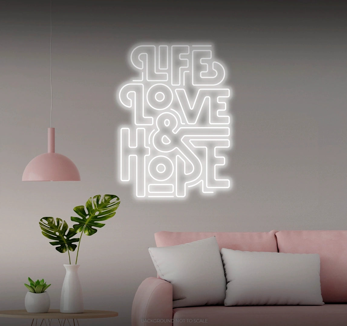 Life love hope LED neon