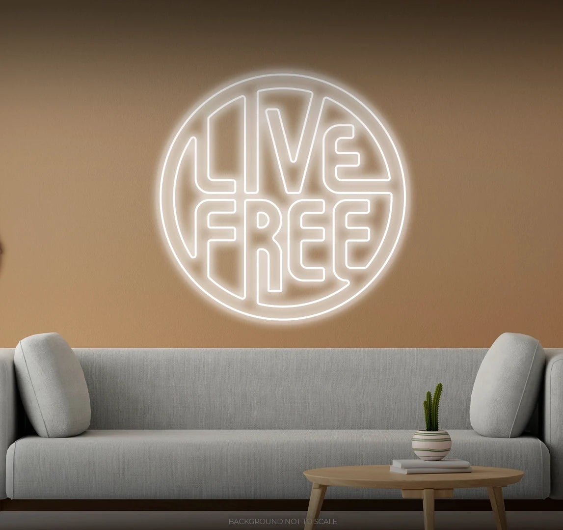 Live free circle LED neon