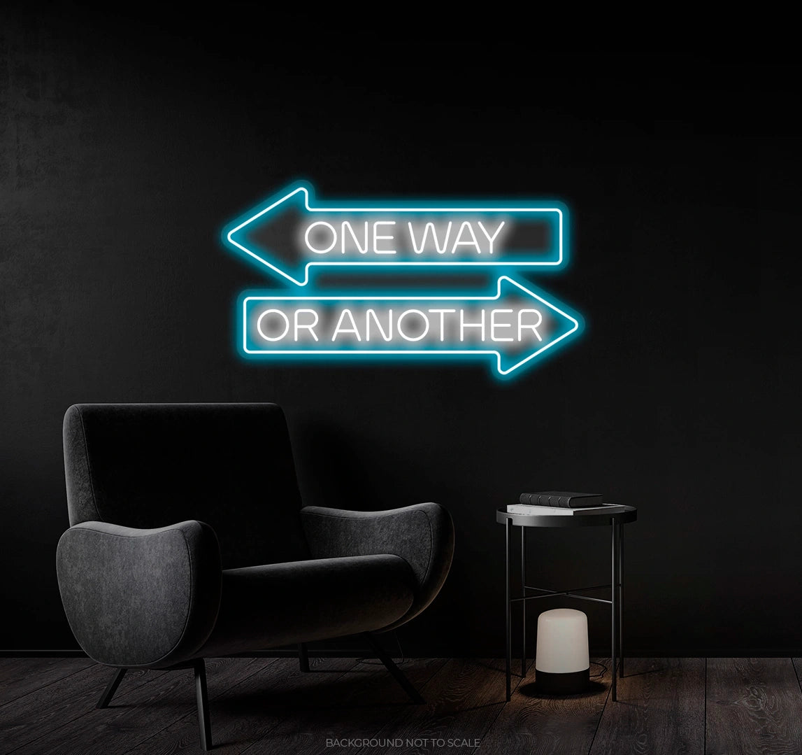 One Way Or Another Two Signs LED neon