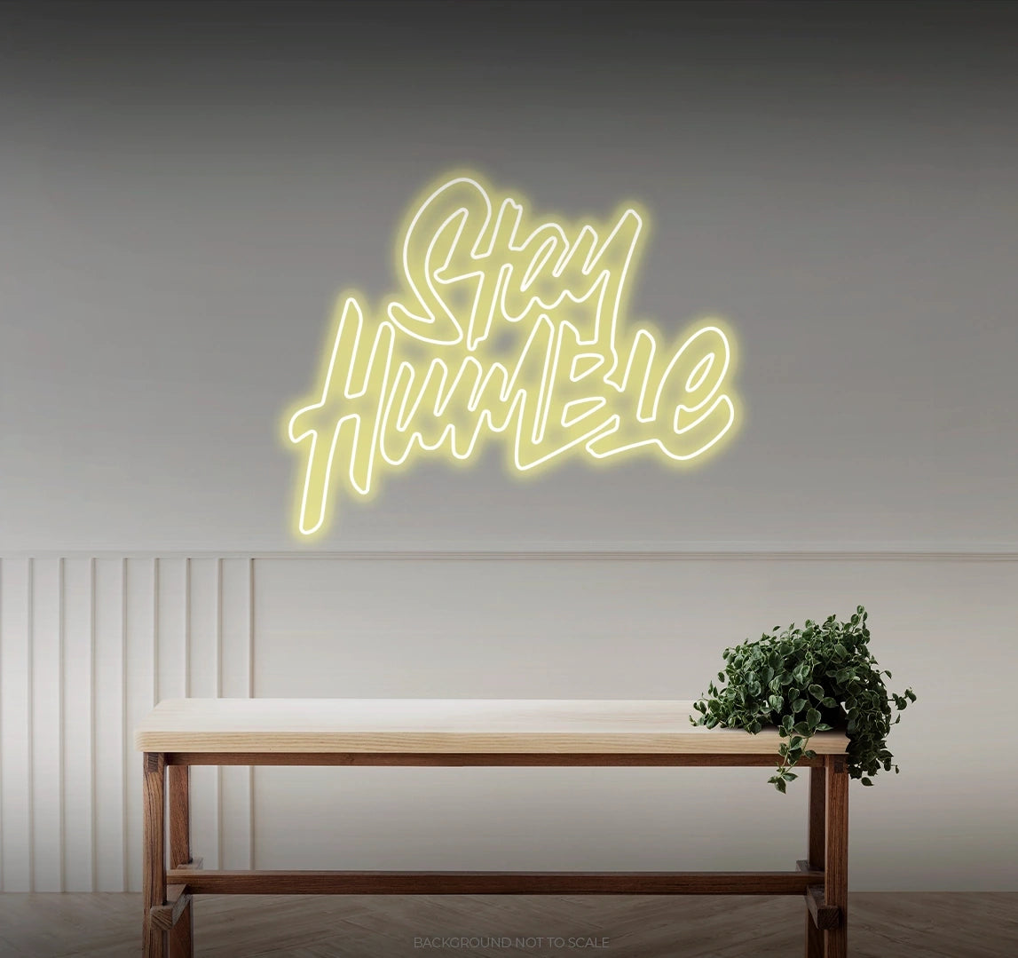 Stay humble LED neon