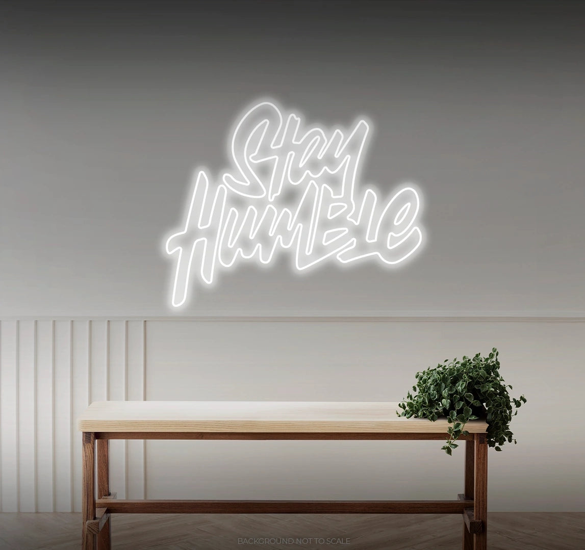 Stay humble LED neon