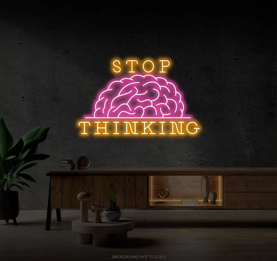 Stop Thinkin Brain LED neon