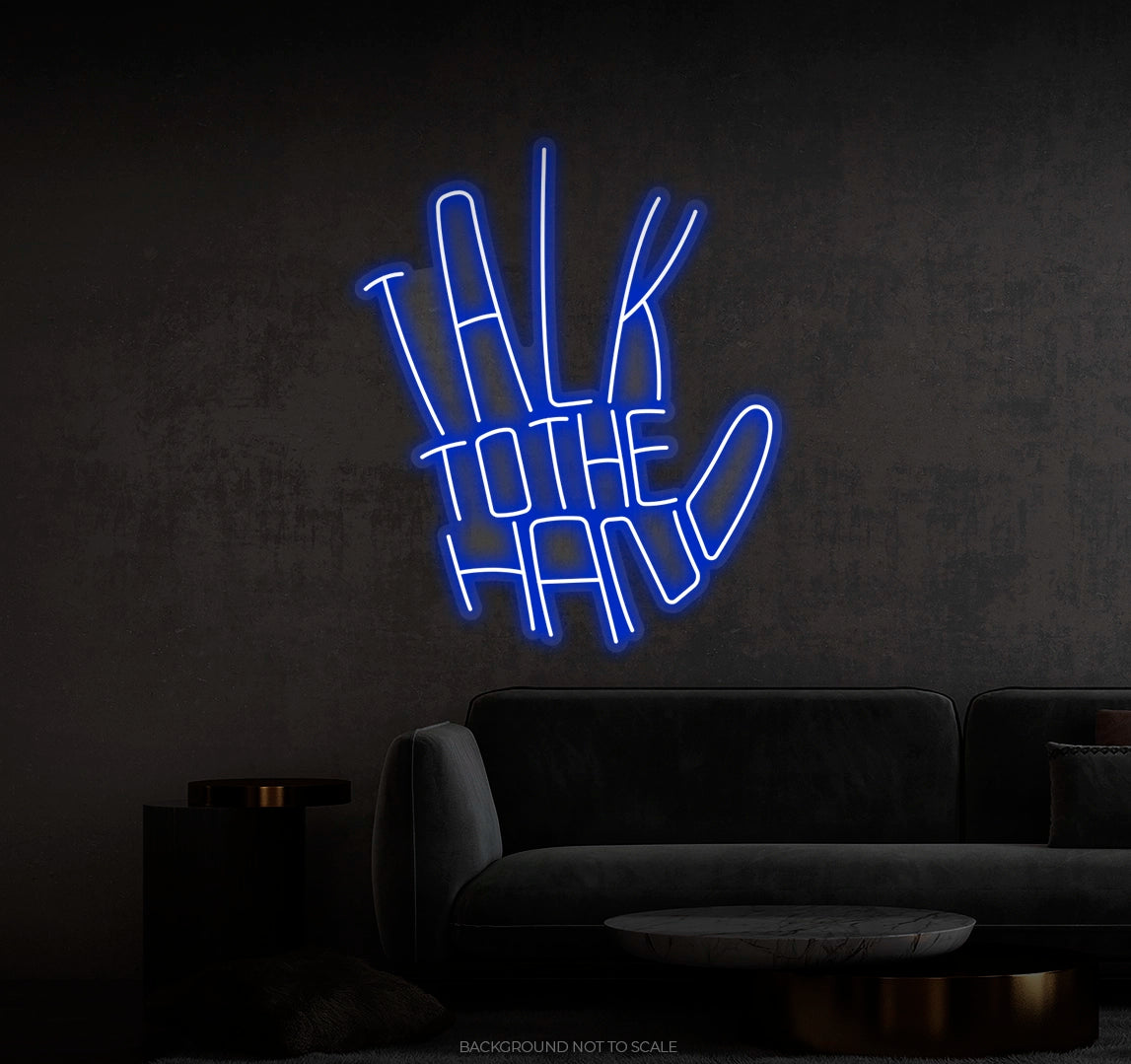 Talk to the hand hand  Ledneon