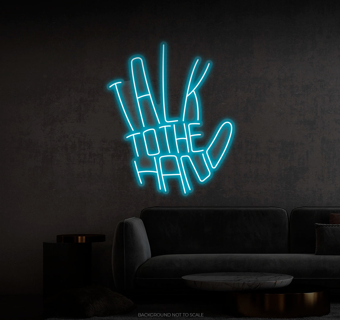 Talk to the hand hand  Ledneon