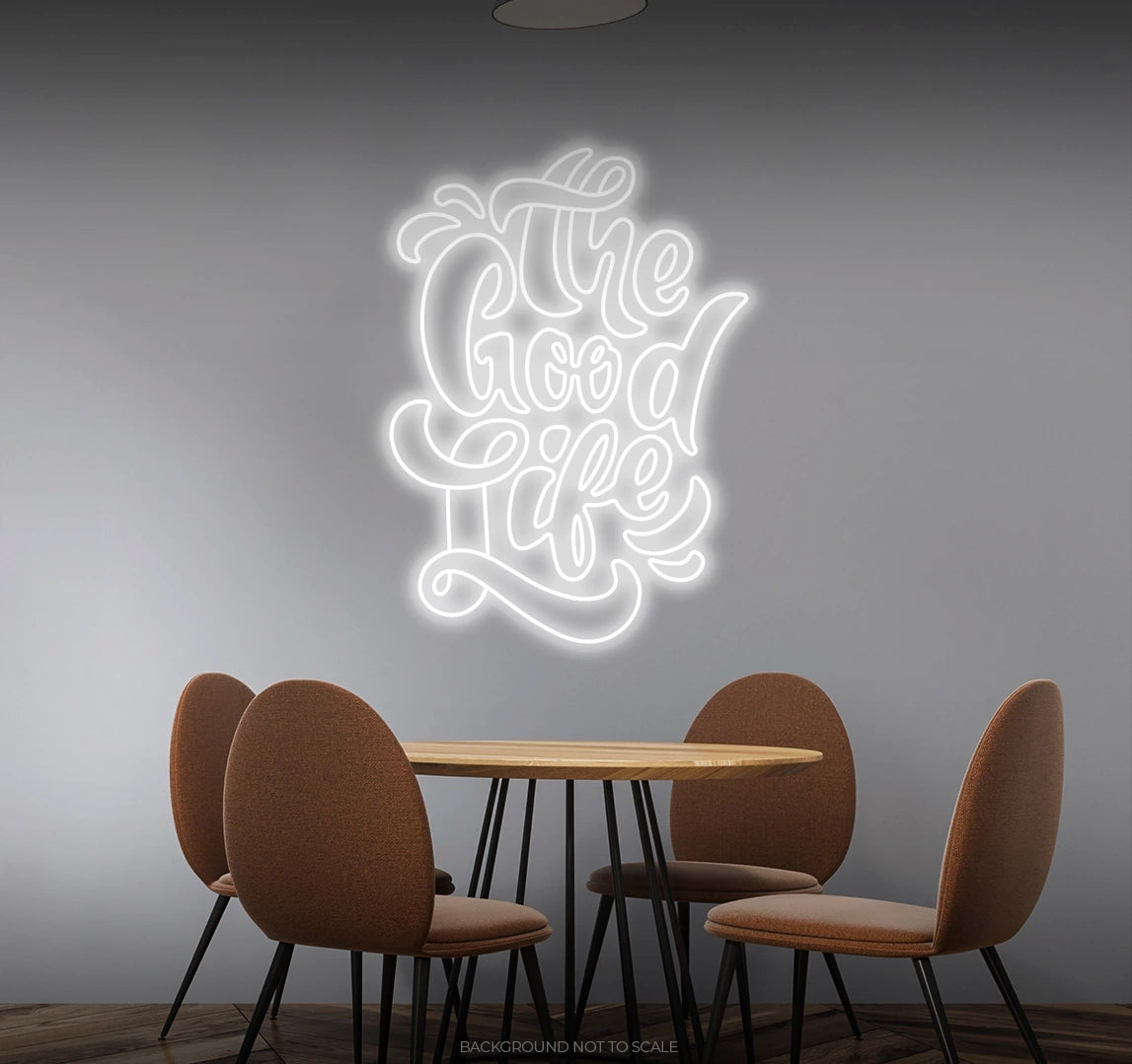 The good life LED neon