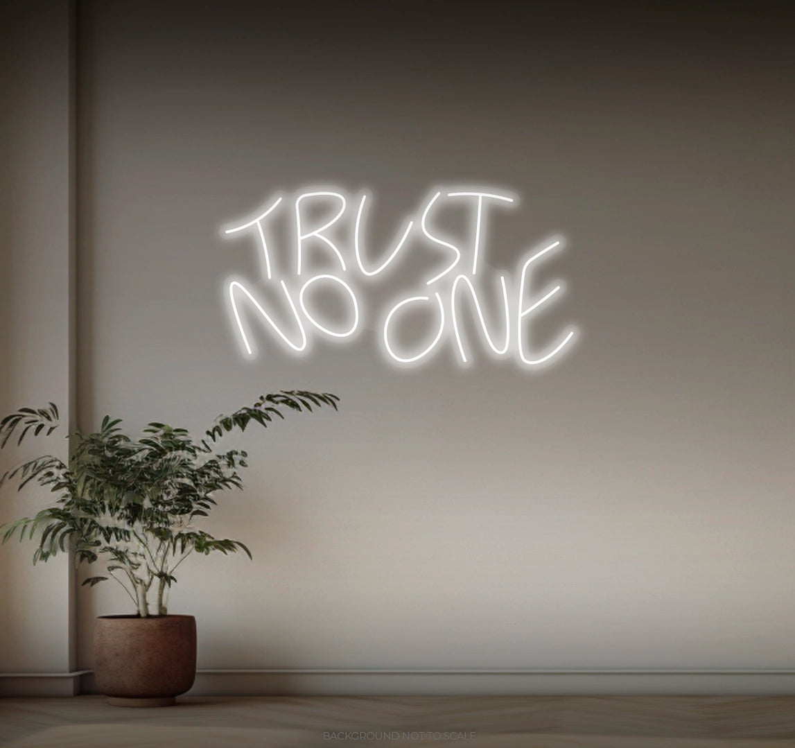 Trust no one LED neon