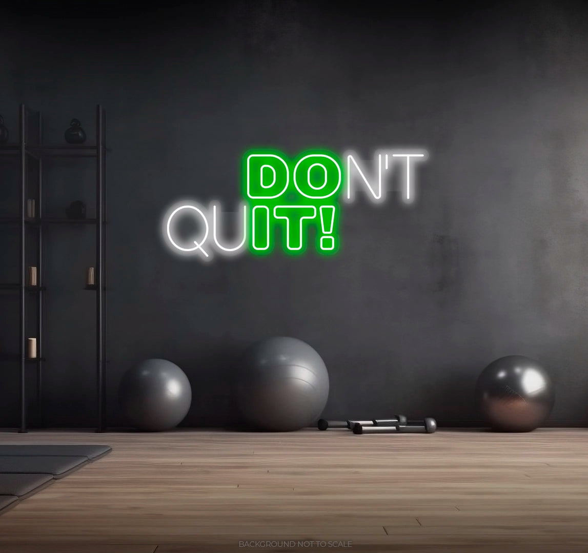 Don't quit - Do it ledneon