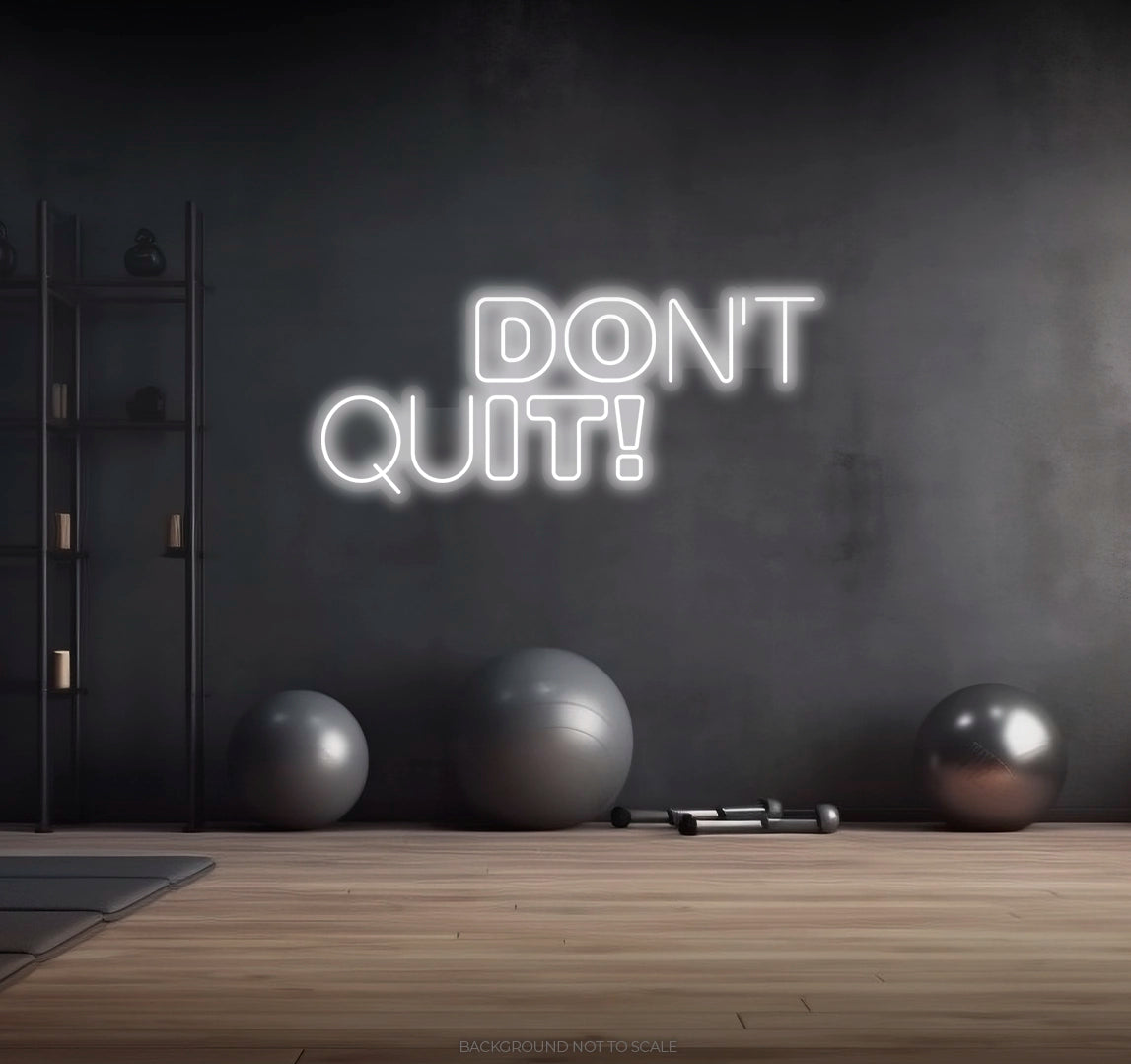 Don't quit - Do it ledneon