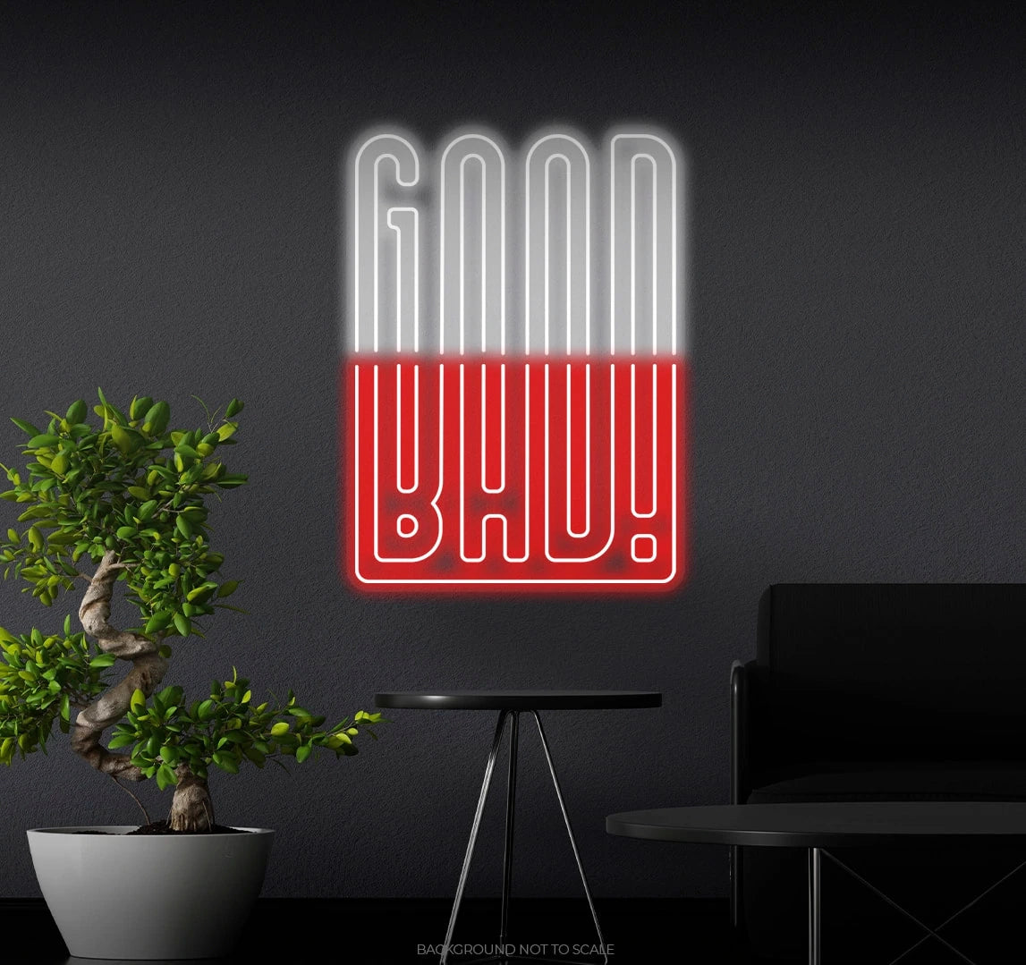 Good & Bad Slogan ledneon