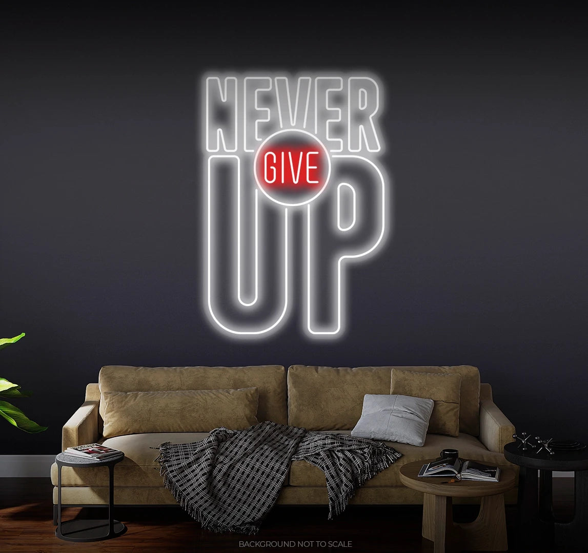 Never give up ledneon